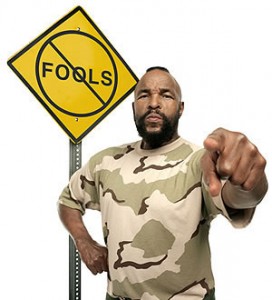 Mr-T-fools.jpg